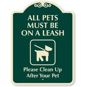  All Pets Must Be On A Leash Please Clean Up After Your Pet 