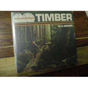 Timber (9780850782400) W. H. Brown Books