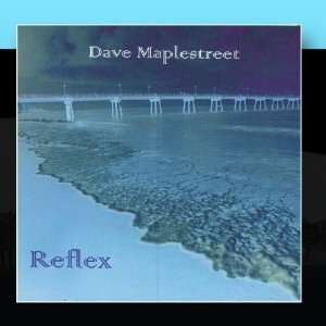  Reflex Dave Maplestreet Music