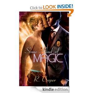 Some Kind of Magic R. Cooper  Kindle Store