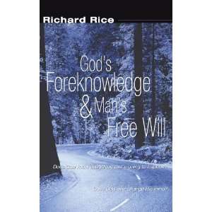  Gods Foreknowledge and Mans Free Will [Paperback 