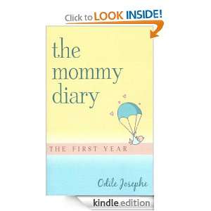 the mommy diary the first year Odile Josephe  Kindle 