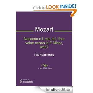 Nascoso e il mio sol, four voice canon in F Minor, K557 Wolfgang 