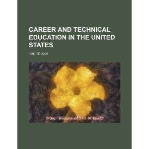  Career and technical education in the United States 1990 