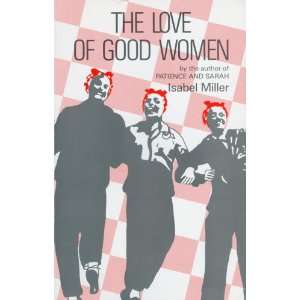  The Love of Good Women (9780930044817) Isabel Miller 
