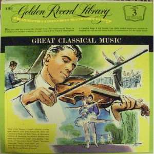  Great Classical Music (The Golden Record Library, Vol. 3 