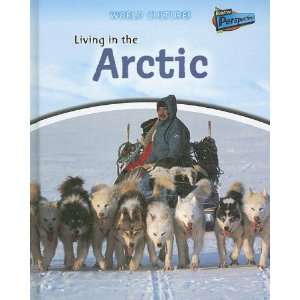 Living in the Arctic (World Cultures) Neil Morris 9781410928153 