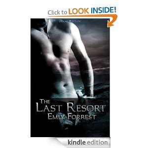 The Last Resort Emly Forrest  Kindle Store