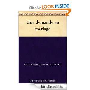 Une demande en mariage (French Edition) Anton Pavlovitch Tchekhov 