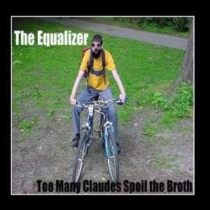  Too Many Claudes Spoil the Broth The Equalizer Music