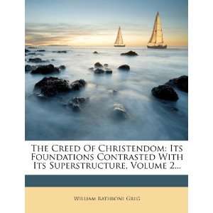  Of Christendom Its Foundations Contrasted With Its Superstructure 