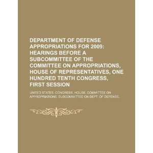  Department of Defense appropriations for 2009 hearings 