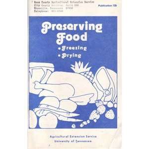  Preserving Food, Freezing, Drying Publication 725 Books