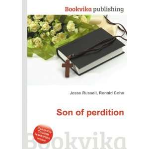 Son of perdition Ronald Cohn Jesse Russell Books