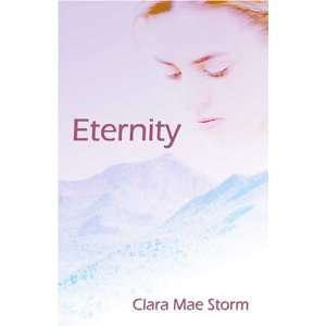  Eternity (9781413730562) Clara Mae Storm Books
