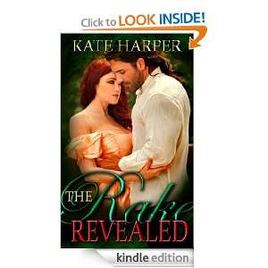 The Rake Revealed   A Regency Novella (Risque Regency) Kate Harper 