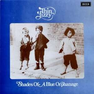  Shades Of A Blue Orphanage Thin Lizzy Music