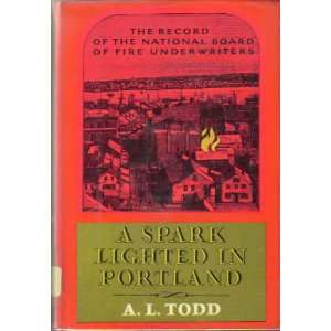   Portland The Record of the National Board of Fire Underwriters A. L