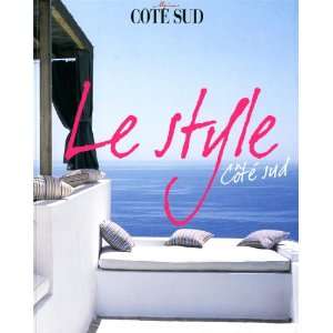   CÃ´tÃ© Sud (French Edition) (9782843437410) FranÃ§oise LefÃ