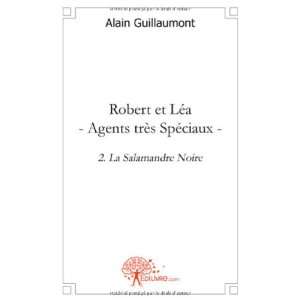   la salamandre noire (9782812148712) Hervé Guillaumont Books