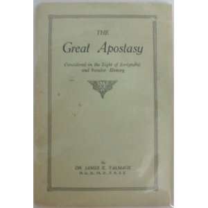  THE GREAT APOSTASY   Considered in the Light of 