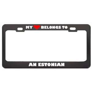 My Heart Belongs To An Estonian Country Flag Nationality Metal License 