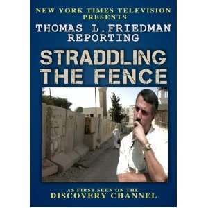  Thomas L. Friedman Reporting Straddling the Fence Thomas 