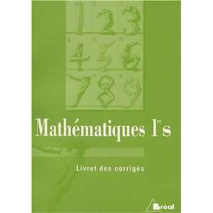  MathÃ©matiques 1Ã¨re S (French Edition) (9782842918156 