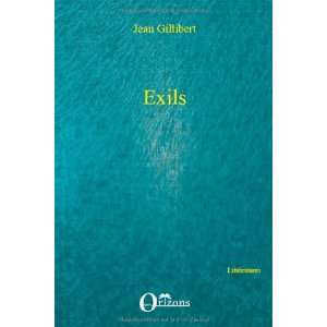  Exils (French Edition) (9782296087743) Jean Gillibert 