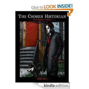 The Chosen Historian (Evin Driscol Series) Randi Ertz  