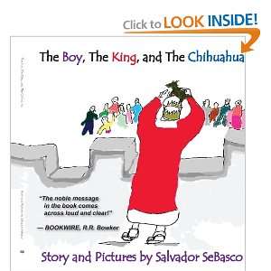  The Boy, The King, and The Chihuahua (9781420863154 