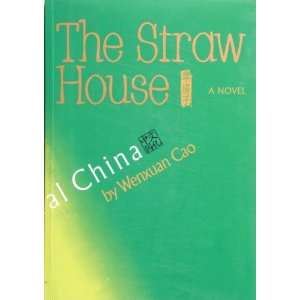  The Straw House (9781592650545) Cao Books
