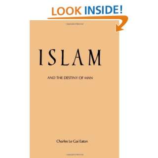  Islam and the Destiny of Man (Suny Series, Islam 