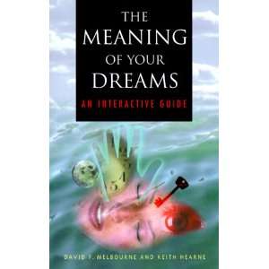  The Meaning of Your Dreams An Interactive Guide 