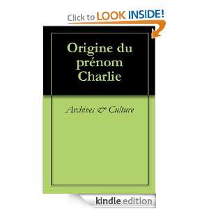 Origine du prénom Charlie (Oeuvres courtes) (French Edition 