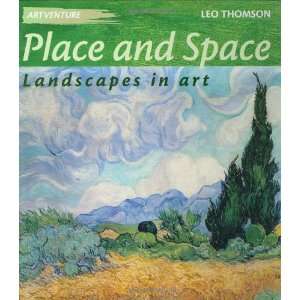  Place and Space (Artventure) (9780750245661) Leo Thomson 
