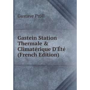  Gastein Station Thermale & ClimatÃ©rique DÃ?tÃ 