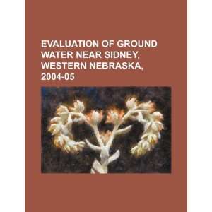  Evaluation of ground water near Sidney, Western Nebraska 