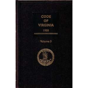 Code of Virginia 1950 Titles 11 13.1 Contracts to Corporations (2011 