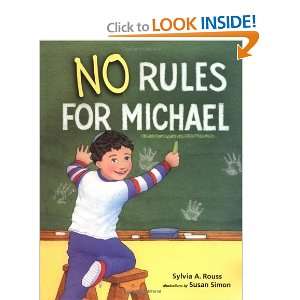  No Rules for Michael [Paperback] Sylvia A. Rouss Books
