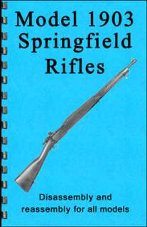 1903 Springfield Rifle Take Down Gun Guide Manual Book  