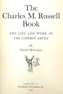 The CHARLES M RUSSELL BOOK ~ 1st 1957ed COLOR ILLUST  