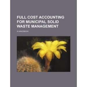  Full cost accounting for municipal solid waste management 