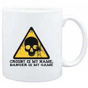   Crosby is my name, danger is my game  Male Names