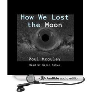  How We Lost the Moon, A True Story by Frank W. Allen 