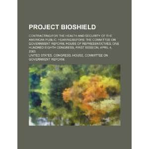  Project BioShield contracting for the health and security 