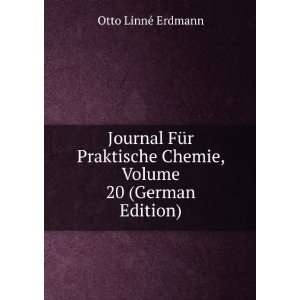  Journal FÃ¼r Praktische Chemie, Volume 20 (German Edition) Otto 