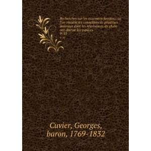   dÃ©truit les espÃ¨ces. 9 10 Georges, baron, 1769 1832 Cuvier