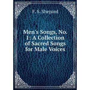 com MenS Songs, No. 1 A Collection of Sacred Songs for Male Voices 