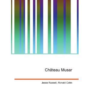  ChÃ¢teau Musar Ronald Cohn Jesse Russell Books